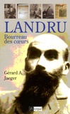 Gérard Jaeger - Landru - Bourreau des coeurs.