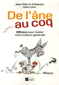 Jean-Pierre Colignon et Hélène Gest - De l'âne au coq.