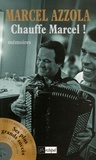 Marcel Azzola - Chauffe Marcel !. 1 CD audio
