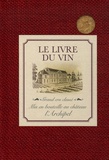 Jacques Bertinier - Le livre du vin.