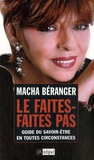 Macha Béranger - Le faites-faites pas - Guide du savoir-être en toutes circonstances.
