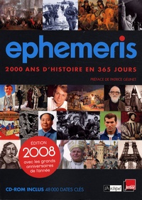 Patrice Gélinet et Joseph Vebret - Ephéméris 2008 - 2000 Ans d'histoire en 365 jours. 1 Cédérom