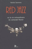 Natalia Sazonova - Red Jazz ou la vie extraordinaire du camarade Rosner.