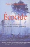 Franz-J Broswimmer - Ecocide - Une brève histoire de l'extinction en masse des espèces.