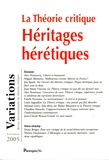 Alex Demirovic et Miguel Abensour - Variations Autome 2005 : La Théorie critique - Héritages hérétiques.