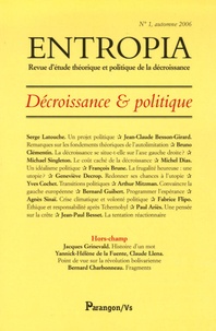Serge Latouche et Jean-Claude Besson-Girard - Entropia N° 1, automne 2006 : Décroissance et politique.