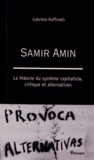 Gabriela Roffinelli - Samir Amin - La théorie du système capitaliste, critique et alternatives.