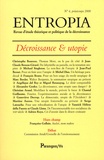 Christophe Boureux et Jean-Claude Besson-Girard - Entropia N° 4, printemps 2008 : Décroissance et utopie.
