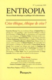 Jean-Claude Besson-Girard - Entropia N° 6, printemps 2009 : Crise éthique, éthique de crise ?.