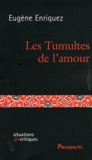 Eugène Enriquez - Les Tumultes de l'amour.