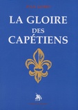 Ivan Gobry - La gloire des Capétiens.