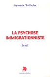 Aymeric Taillefer - La psychose immigrationniste.