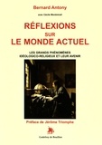 Bernard Antony - Réflexions sur le monde actuel - Les grands phénomènes idéologico-religieux et leur avenir.