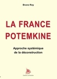 Bruno Roy - La France Potemkine.