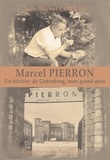 Jean-Michel Conrad - Marcel Pierron - Un héritier de Gutenberg, mon grand-père.