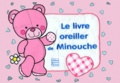 Sara Not - LE LIVRE OREILLER DE MINOUCHE.