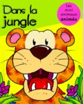 Luc Dangeard et Derek Matthews - Dans La Jungle.