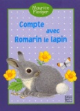 Maurice Pledger et Jacques Pinson - Compte avec Romarin le lapin.
