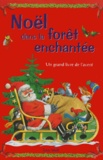 Tony Wolf - Noël dans la forêt enchantée - Un grand livre de l'avent.