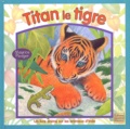 Maurice Pledger - Titan le tigre.