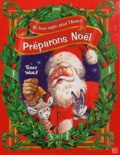 Tony Wolf - Préparons Noël - Un livre-sapin pour l'Avent.