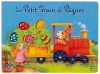 Anne Mussenbrock et Sabine Minssieux - Le Petit Train de Pâques.