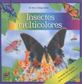 Frédérique Fraisse et Ruth Martin - Insectes multicolores - Un livre à hologrammes.