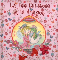 Claire Trévise - La Fée Lili-Rose et le dragon.