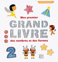 Rufito Bonavista et Patricia Geis - Mon premier grand livre des nombres et des formes.