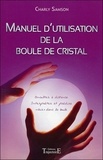 Charly Samson - Manuel D'Utilisation De La Boule De Cristal.