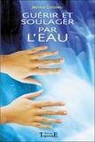 Jean-Luc Caradeau - Guérir et soulager par l'eau.