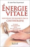 Jean-Paul Guyonnaud - Energie vitale - Nouvelles techniques par la chithérapie.