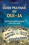 Jean de L'Hosanière - Guide pratique du oui-ja : comment communiquer avec l'au-delà.