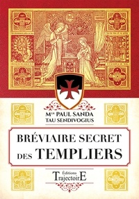 Paul Sanda - Bréviaire secret des templiers.