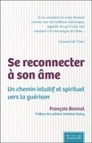 François Bonnal - Se reconnecter à son âme - Un chemin intuitif et spirituel vers la guérison.