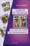 Florian Parisse - Tarot et travail - Les clés de votre vie professionnelle, aide à l'interprétation.
