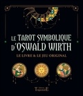 Regine Brzesc-Colonges - Le tarot Symbolique d'Oswald Wirth - Le livre & le jeu original.