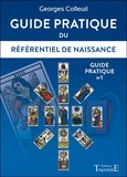 Georges Colleuil - Guide pratique du référentiel de naissance - Guide pratique n°1.