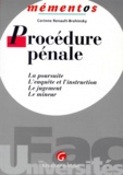 Corinne Renault-Brahinsky - Procedure Penale. La Poursuite, L'Enquete Et L'Instruction, Le Jugement, Le Mineur.