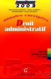 Bertrand Hédin et Damien Dutrieux - Droit Administratif. Annales Corrigees 2002 Deug 2eme Annee.