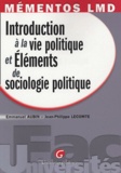 Emmanuel Aubin et Jean-Philippe Lecomte - Introduction à la vie politique et Eléments de sociologie politique.