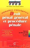 Eric Mathias et Marie-Christine Sordino - Droit Penal General Et Procedure Penale. Annales Corrigees Deug De Droit 2eme Annee Et Licence.