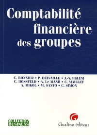 Carole Bonnier et Pascale Delvaille - Comptabilité financière des groupes.