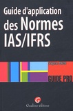Stéphan Brun - Guide d'application des Normes IAS/IFRS.