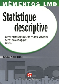 Fabrice Mazerolle - Statistique descriptive - Série statistique à une et deux variables, Séries chronologiques, Indices.