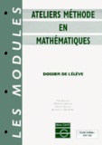 Yves Boccoz et Bernadette Chaumard - Ateliers Methode En Mathematiques. Dossier De L'Eleve, Avec Chemise.