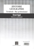  Collectif - Histoire Géographie Terminale Bac professionnel. - Corrigé réservé au professeur.