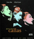 Alfred Caron et Claire Alby - Passion Callas. Avec Cd.