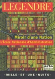 Pierre Legendre - Miroir D'Une Nation. L'Ecole Nationale D'Administration.
