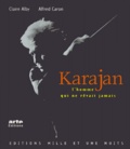 Alfred Caron et Claire Alby - Karajan. L'Homme Qui Ne Revait Jamais, Avec Cd.